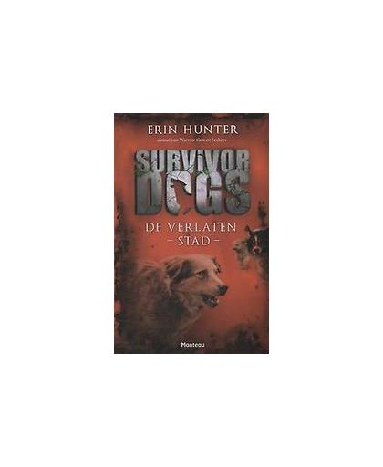 De verlaten stad. Survivor Dogs, Hunter, Erin, Paperback