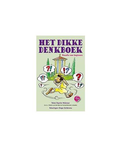 Het dikke denkboek. filosofie voor beginners, Reynier Molenaar, Paperback