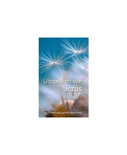Uitspraken van Jezus. kennismaken met de persoon Jezus Christus, Bosman, Frank G., Paperback