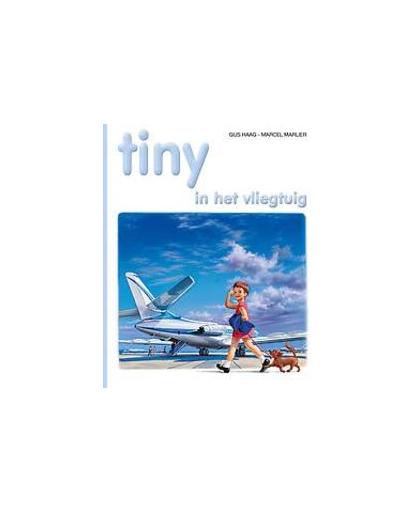 TINY HC15. TINY IN HET VLIEGTUIG. TINY, Haag, Gijs, Hardcover
