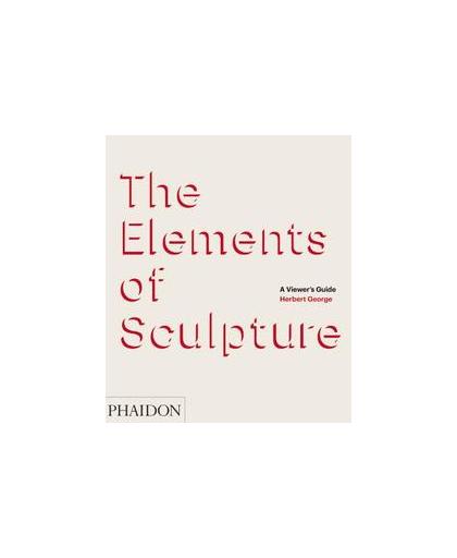 Elements of Sculpture. a viewer's guide, Herbert George, onb.uitv.