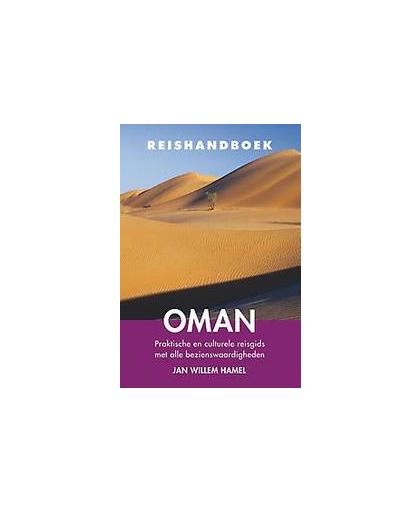 Oman. praktische en culturele reisgids met alle bezienswaardigheden, Jan Willem Hamel, Paperback