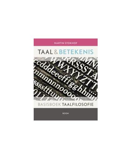 Taal en betekenis. basisboek taalfilosofie, Stokhof, Martin, Paperback
