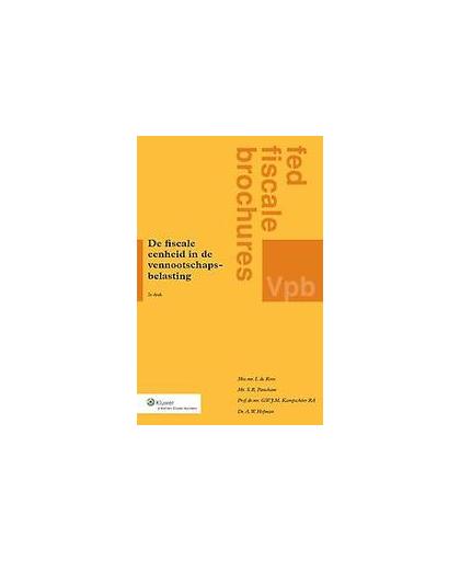 De fiscale eenheid in de vennootschapsbelasting. Fed's fiscale brochures, Roos, I. de, Paperback