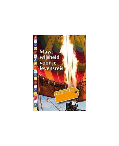 Maya wijsheid voor je levensreis. logboek, Rijn, Elvira van, Hardcover