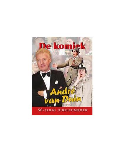 De komiek. 50-jarig jubileumboek, Van Duin, André, Hardcover