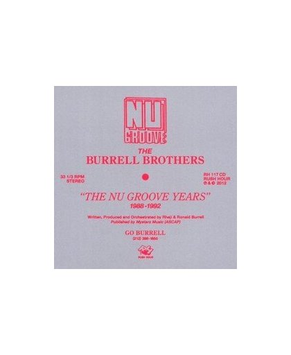 BURRELL BROTHERS.. .. PRESENT: THE NU GROOVE YEARS. BURRELL BROTHERS, CD