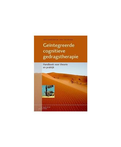 Geintegreerde cognitieve gedragstherapie. handboek voor theorie en praktijk, Ten Broeke, Erik, Hardcover