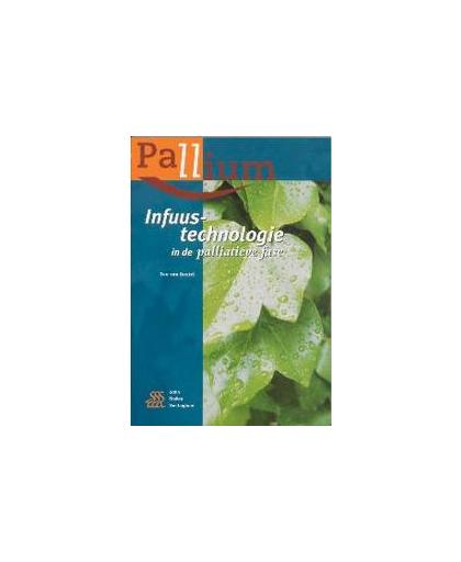 Infuustechnologie in de palliatieve fase. Pallium, T. van Boxtel, Paperback