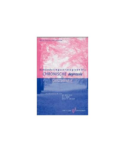 Behandelingsstrategieen bij chronische depressie en dysthemie. CCD-reeks, HSK/BU Cure & Care Development, Paperback