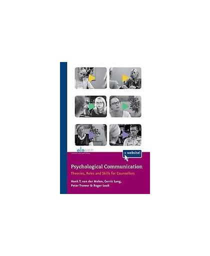 Psychological communication. theories, roles and skills for counsellors, Peter Trower, Paperback