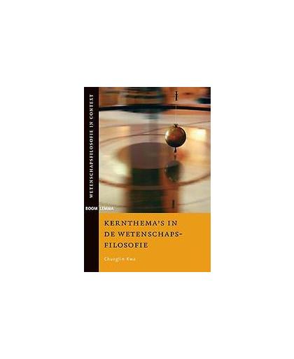 Kernthema's in de wetenschapsfilosofie. Kwa, Chunglin, Paperback
