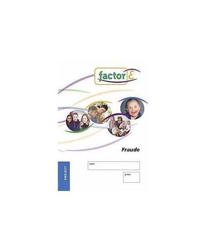 Factor-E: Fraude: Project. fraude, Suzanne Lagerweij, Paperback