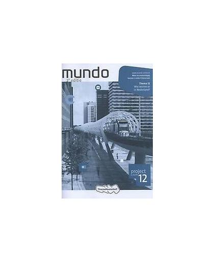 Mens en maatschappij: Wie wonen er in Nederland? Leerjaar 2 vmbo-t/havo/vwo: Projectschrift 12. Mundo, Metselaar, Lonneke, Paperback