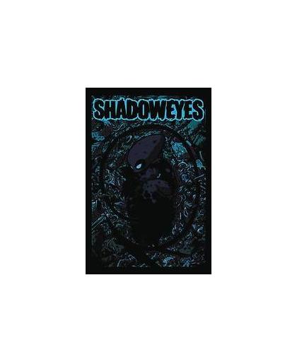 Shadoweyes 1. Volume One, Sophie, Campbell, Paperback
