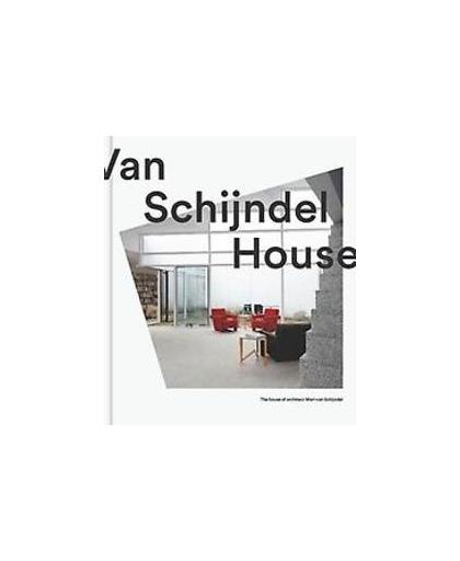 Van Schijndel house. the house of architect Mart van Schijndel, Natascha Drabbe, Hardcover
