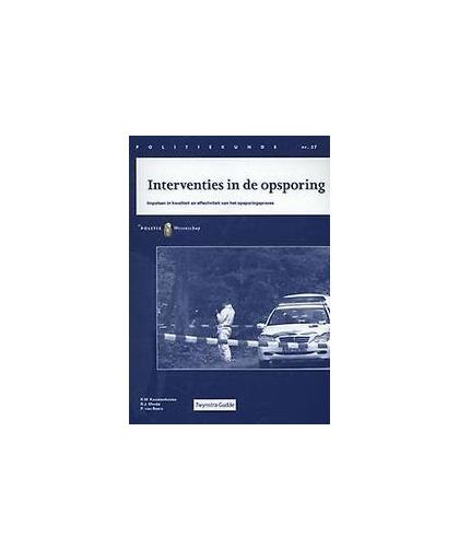 Interventies in de opsporing. impulsen in kwaliteit en effectiviteit van het opsporingsproces, R.M. Kouwenhoven, Paperback