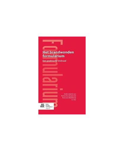 Het brandwonden formularium. een praktische leidraad, BREEDERVELD ROELF, Paperback