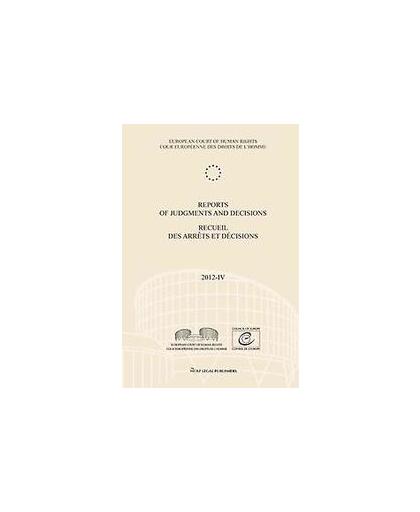 Reports of judgments and decisions Recueil des arrets et decisions 2012-IV. Paperback