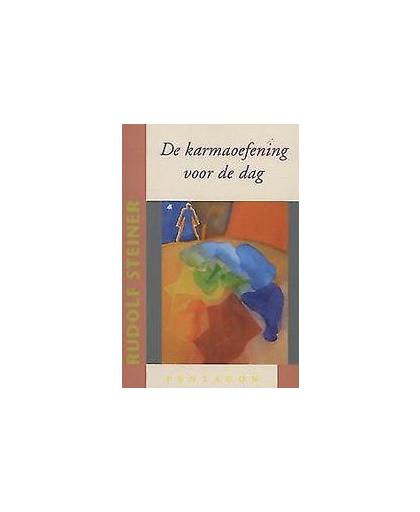 De karmaoefening voor de dag. een voordracht gehouden in Dornach op 4 mei 1924 aangevuld met een essay van Ate Koopmans, Steiner, Rudolf, Paperback