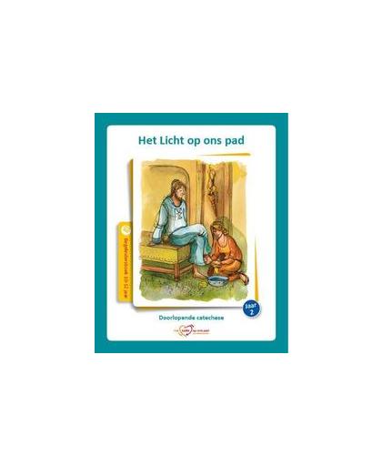 Het Licht op ons pad 10-12 jaar Jaar 2 Begeleidersboek . Paperback