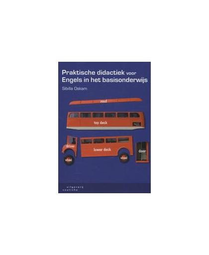 Praktische didactiek voor Engels in het basisonderwijs. Sibilla Oskam, Paperback