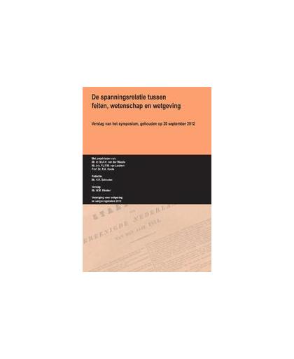 De spanningsrelatie tussen feiten, wetenschap en wetgeving. Paperback