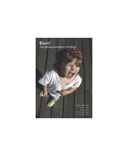 Boos. over agressie, opvoeding en ontwikkeling, Paperback