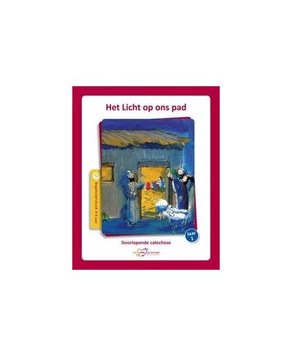 Het licht op ons pad 4-6 jaar begeleidersboek. Paperback