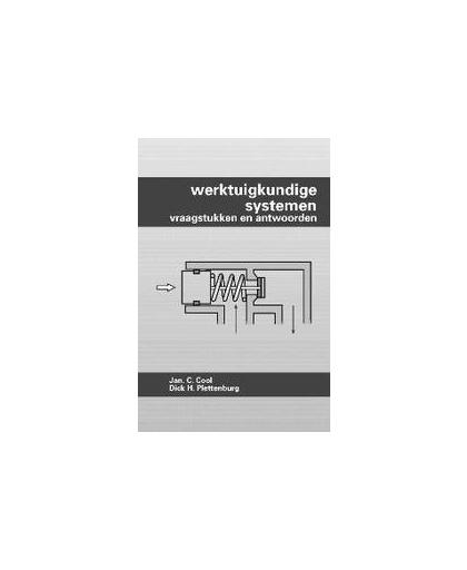 Werktuigkundige systemen: Vraagstukken en antwoorden. M007, J.C. Cool, Paperback