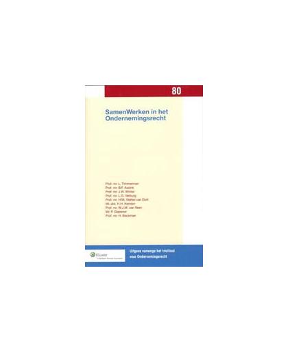 SamenWerken in het ondernemingsrecht. Uitgaven vanwege het Instituut voor Ondernemingsrecht, Rijksuniversiteit te Groningen, Timmerman, L., Paperback