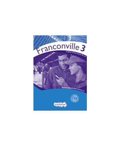 Franconville 3: A + B VWO: Cahier dexercices. Nap, Bert, Paperback
