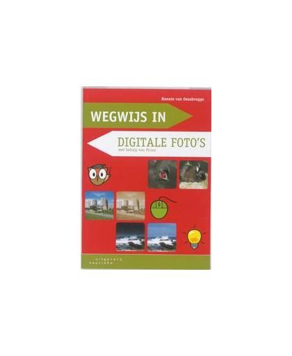 Wegwijs in: Digitale foto's. Wegwijs in ..., Van Osnabrugge, Hannie, Paperback