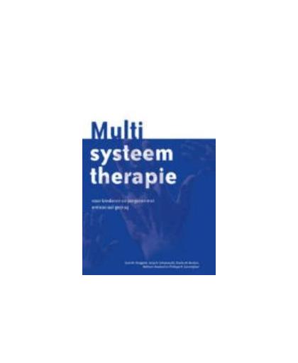 Multisysteem therapie. voor kinderen en jongeren met antisociaal gedrag, Scott W. Henggeler, Hardcover