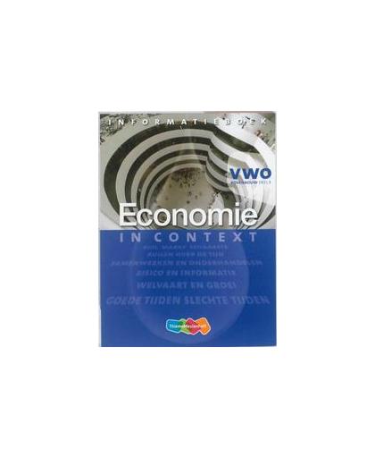 Economie in Context: VWO: Informatieboek 3. Ton Bielderman, Paperback