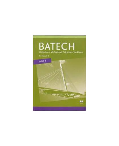 Batech VMBO-B: Hoofdstuk 4: TB/WB. Boer, A.J., Paperback