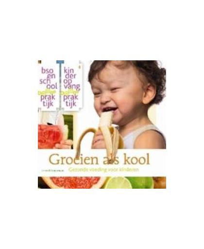 Groeien als kool. gezonde voeding voor kinderen, Vondermans, Christel, Paperback