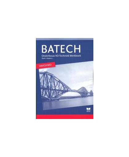 Batech: 2 Onderbouw VO techniek havo/vwo: Werkboek. Boer, A.J., Paperback