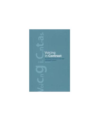 Voicing in Contrast. Acquiring a Second Language Laryngeal System, Simon, Ellen, Paperback
