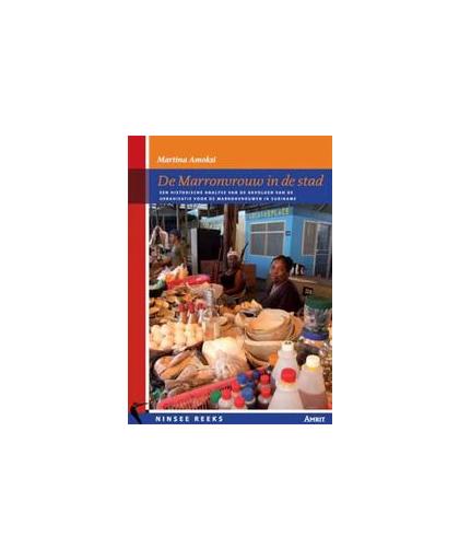 De Marronvrouw in de stad. een historische analyse van de gevolgen van de urbanisatie voor de Marronvrouwen in Suriname, M. Amoksi, Hardcover
