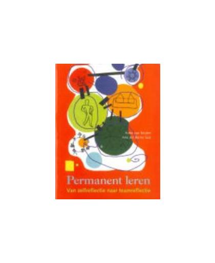 Permanent leren. Van zelfreflectie naar teamreflectie, Van Keulen, Anke, Paperback