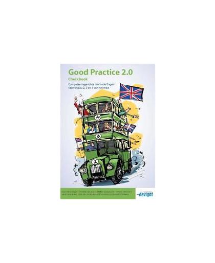 Good Practice 2.0: MBO 2, 3, 4: Checkbook. competentiegerichte methode Engels, Kees van Daalen, Paperback