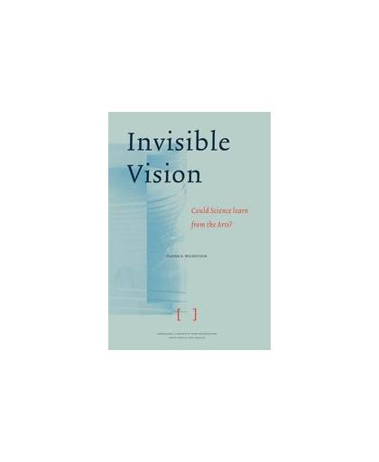Invisible Vision. could science learn from the Arts, Wildevuur, Sabine E., Hardcover