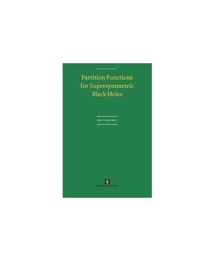 Partition Functions for Supersymmetric Black Holes. UvA proefschriften, Manschot, Jan, Paperback