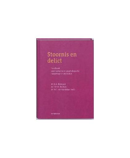 Stoornis en delict. handbowk psychiatrische en psychologische rapportage in strafzaken, Hardcover