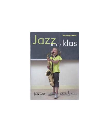 Jazz in de klas. S. Overmeer, Paperback