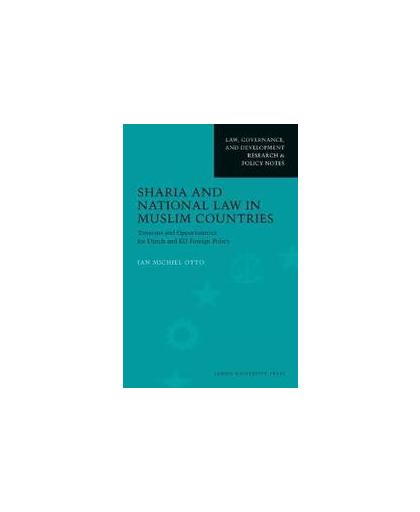Sharia and National Law in Muslim Countries. tensions and Opportunities for Dutch and EU Foreign Policy, Otto, Jan Michiel, Paperback
