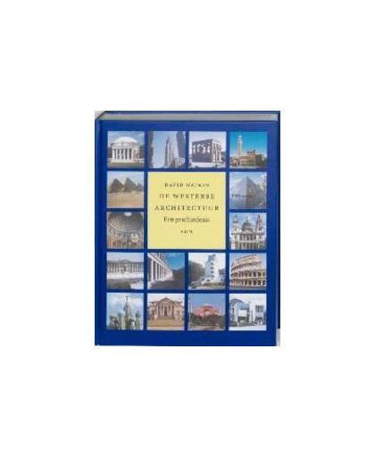 De westerse architectuur. een geschiedenis, Watkin, David, Hardcover