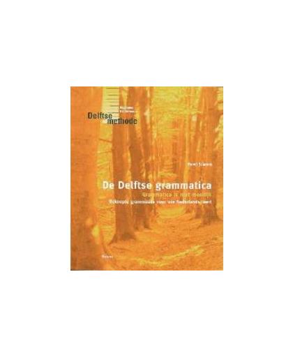 De Delftse grammatica. grammatica is niet moeilijk : beknopte grammatica voor wie Nederlands leert, Sciarone, A.G., Paperback