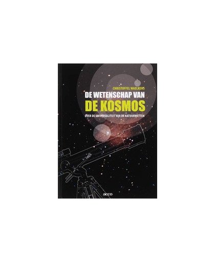 De wetenschap van de kosmos. over de universaliteit van de natuurwetten, Waelkens, Christoffel, onb.uitv.